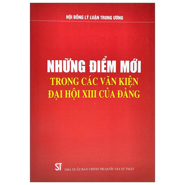 Những Điểm Mới Trong Các Văn Kiện Đại Hội XIII Của Đảng