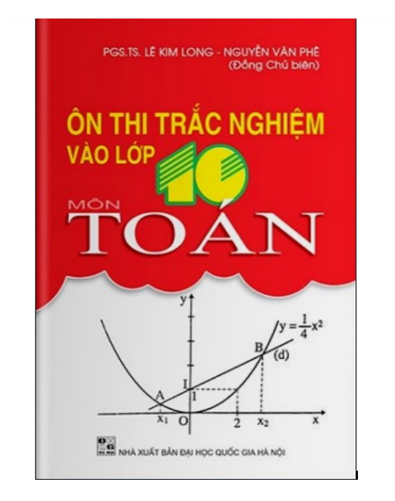 Sách - Ôn thi trắc nghiệm vào lớp 10 môn Toán