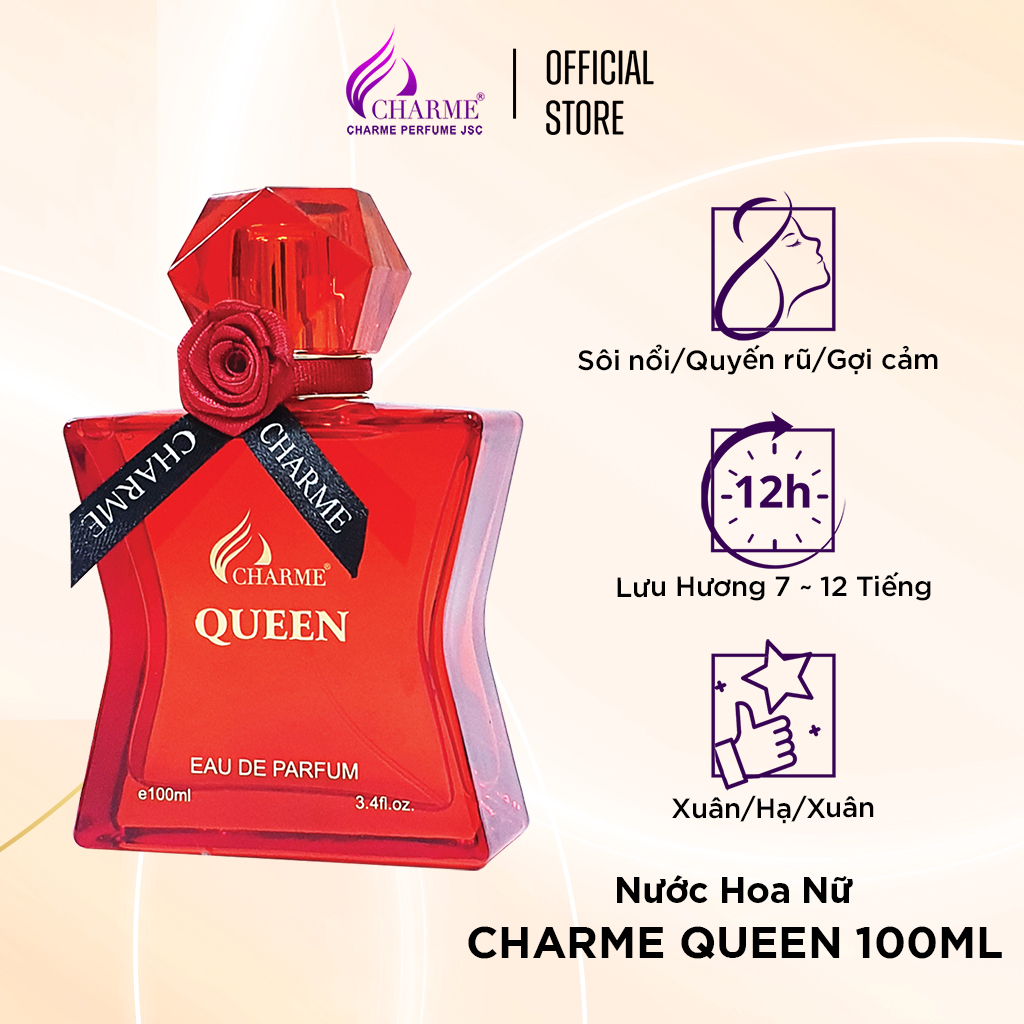 Nước hoa nữ sang trọng, Charme Queen, mùi hương hoa hồng, nồng nhiệt, tươi mát, lưu hương lâu, 100ml