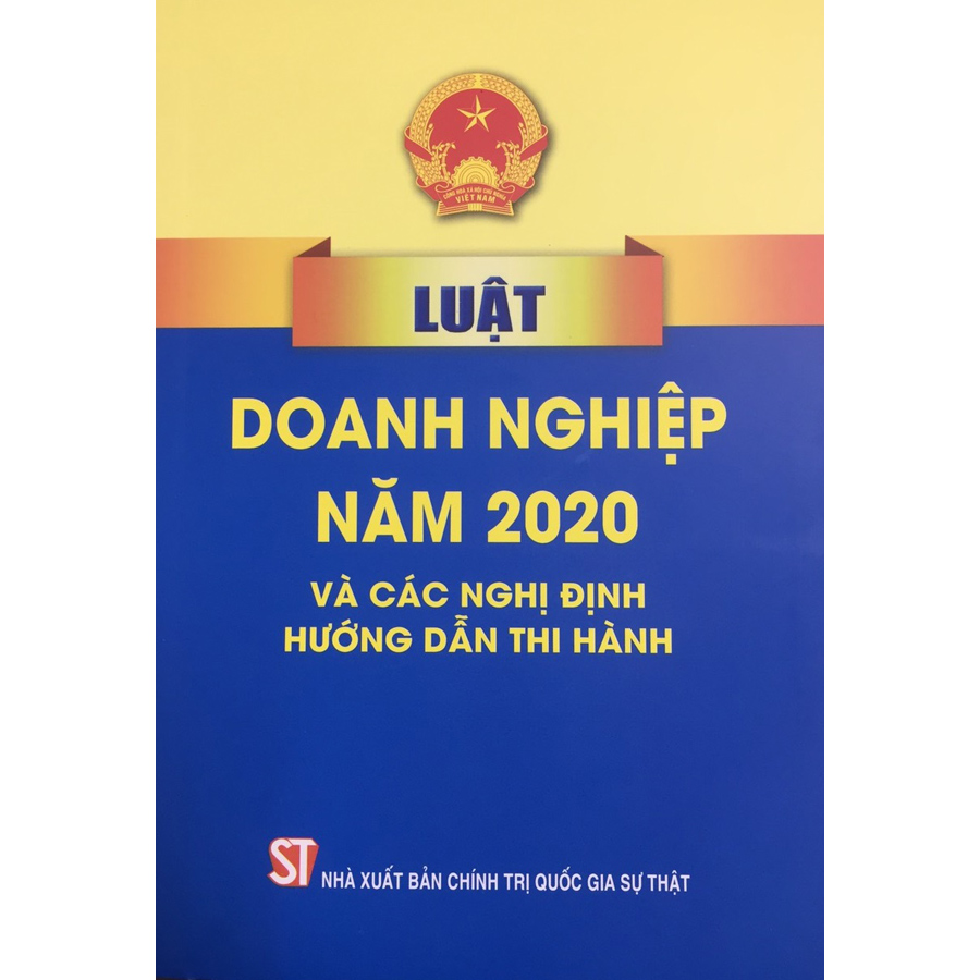 Combo 3 Cuốn: Bộ Luật Lao Động Năm 2019 Và Văn Bản Hướng Dẫn Thi Hành + Luật Doanh Nghiệp Năm 2020 Và Các Nghị Định Hướng Dẫn Thi Hành + Cẩm Nang Pháp Luật Dành Cho Doanh Nghiệp