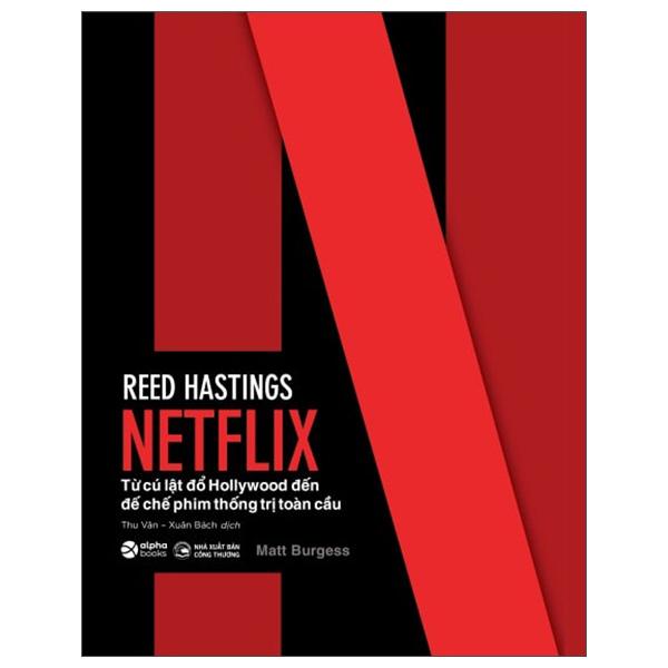 Hình ảnh Netflix Từ Cú Lật Đổ Hollywood Đến Đế Chế Phim Thống Trị Toàn Cầu