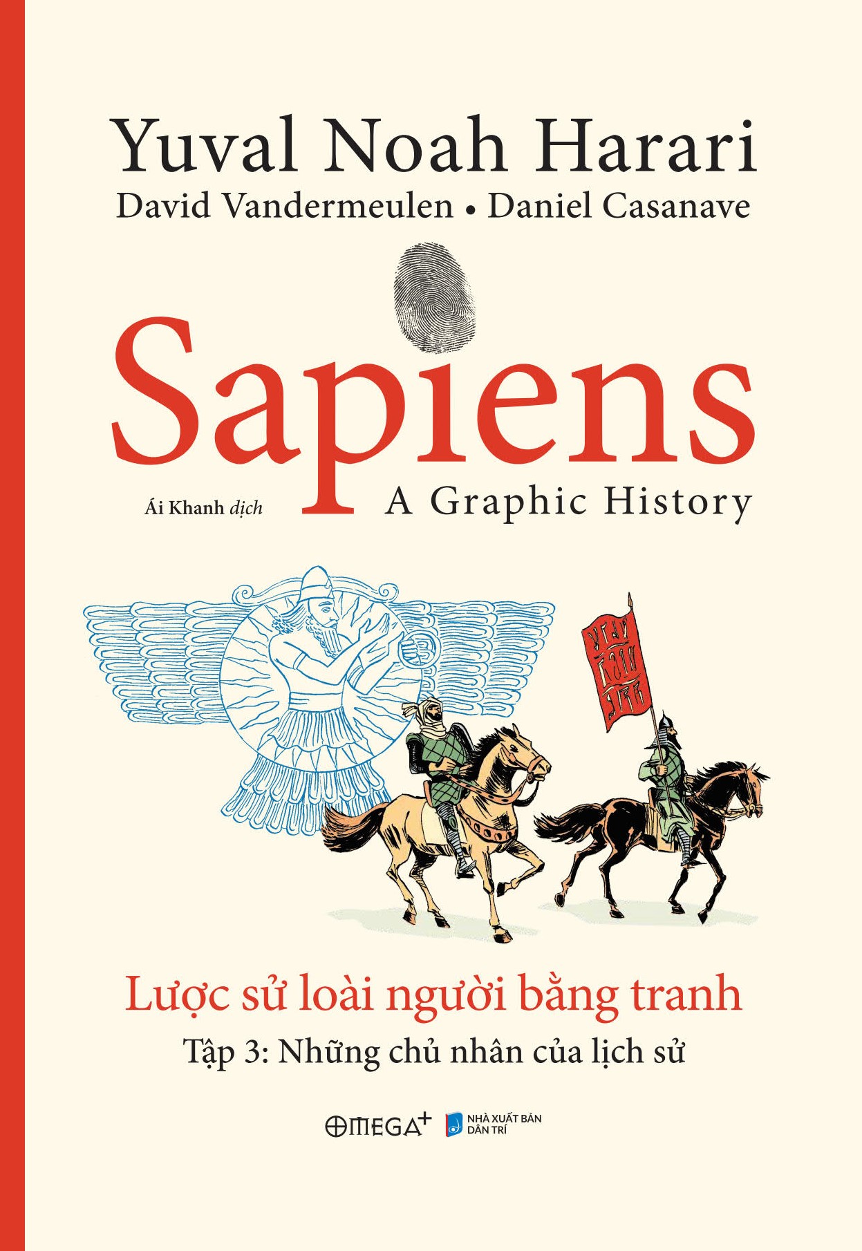 Sapiens: Lược Sử Loài Người Bằng Tranh Tập 3 - Những Chủ Nhân Của Lịch Sử - Omega Plus