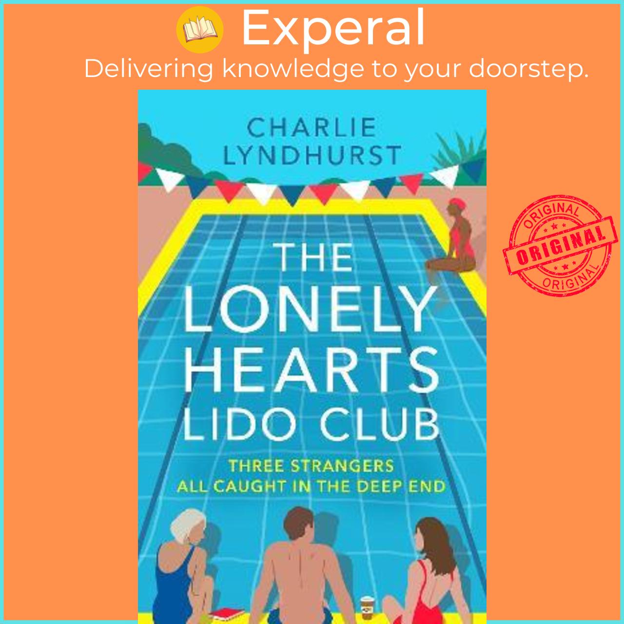 Sách - The Lonely Hearts Lido Club : An uplifting read about friendship tha by Charlie Lyndhurst