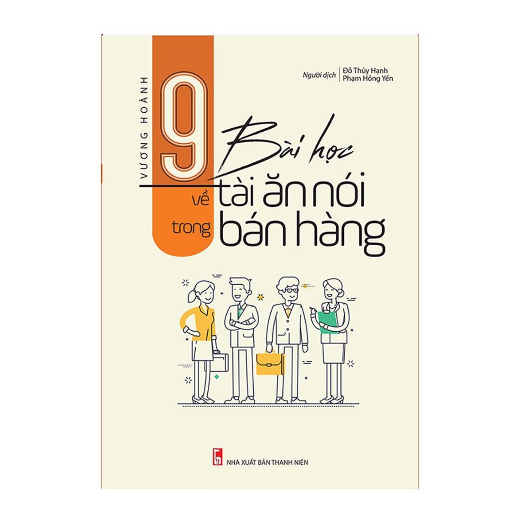 Combo sách:  Giao Tiếp Chuyên Nghiệp Để Bán Hàng Thành Công (TB) + 9 Bài Học Về Tài Ăn Nói Trong Bán Hàng (TB) (MinhLongBooks)