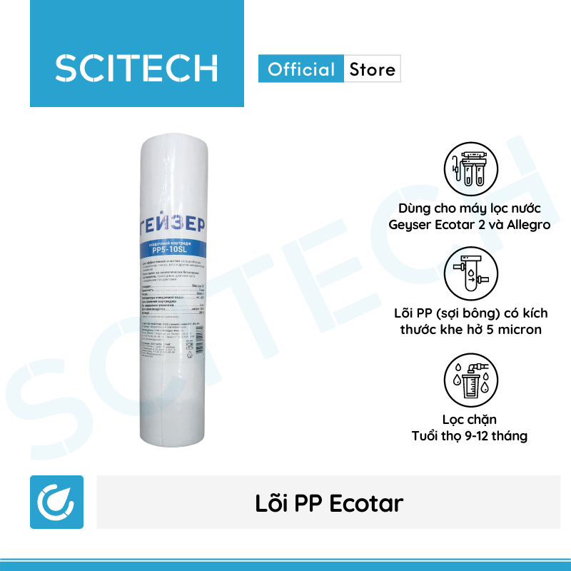 Lõi PP Ecotar Geyser by Scitech - Lõi số 1 máy lọc nước Nano Geyser Ecotar 2, máy lọc nước RO Geyser Allegro - Hàng chính hãng