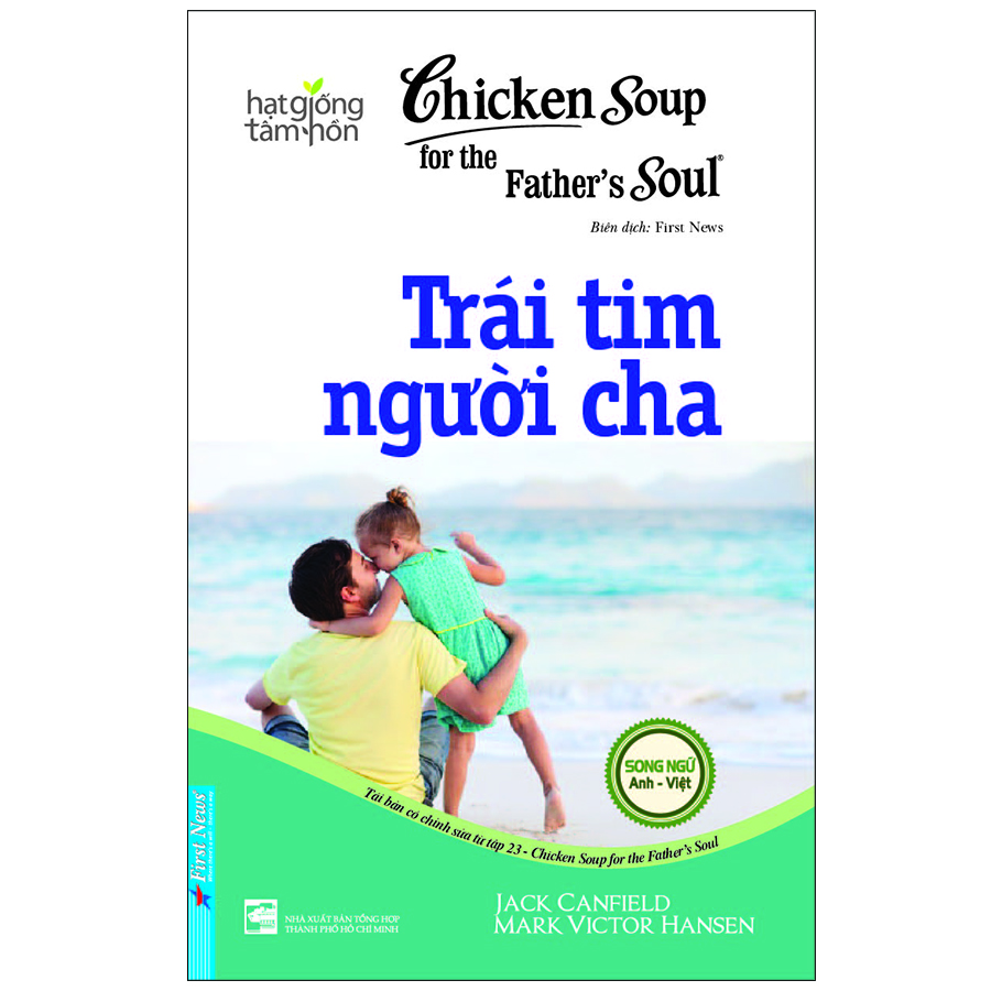 Sách Chicken Soup For The Soul: Trái Tim Người Cha (Tái Bản)