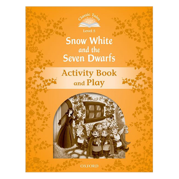 Classic Tales Second Edition Level 5 Snow White And The Seven Dwarfs Activity Book and Play