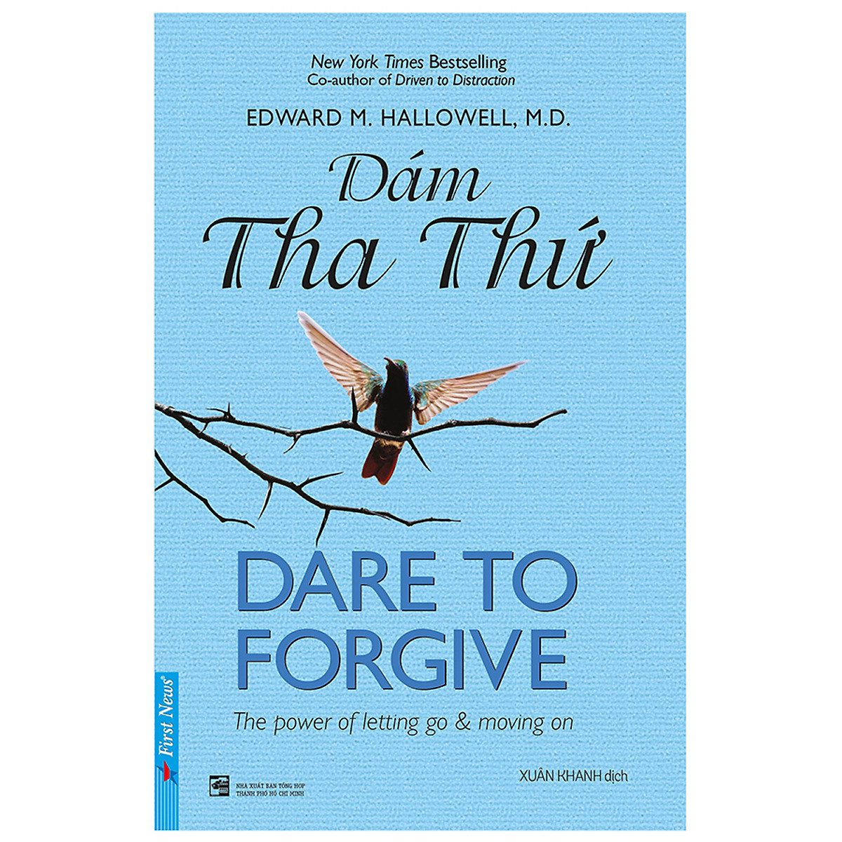 Combo 3 cuốn sách: Dám Tha Thứ - Dare to Forgive + Khi Mọi Điểm Tựa Đều Mất + Tư duy như một kẻ lập dị