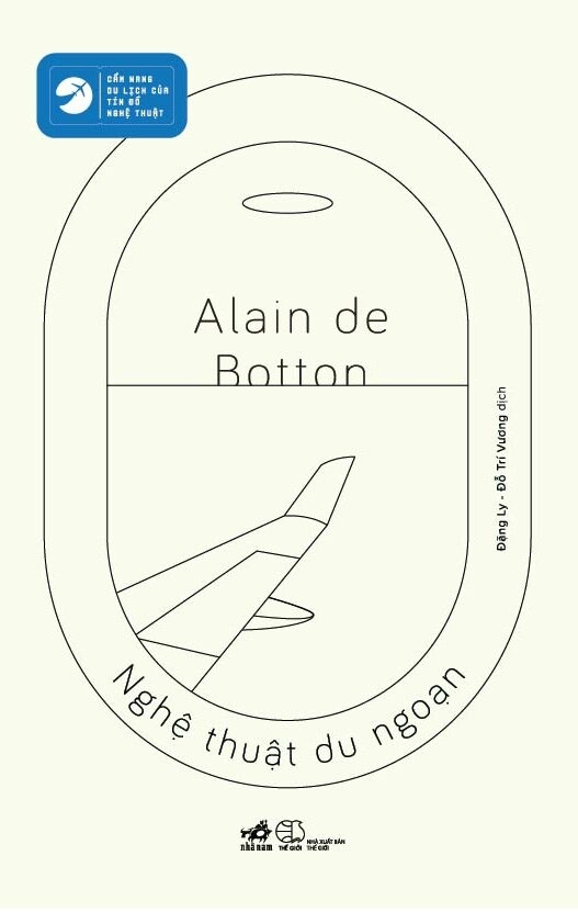 NGHỆ THUẬT DU NGOẠN - Alain de Botton - Bích Ngọc dịch - (bìa mềm)