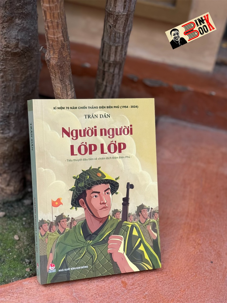 NGƯỜI NGƯỜI LỚP LỚP - Tiểu Thuyết Đầu Tiên Về Chiến Dịch Điện Biên Phủ - NXB Kim Đồng