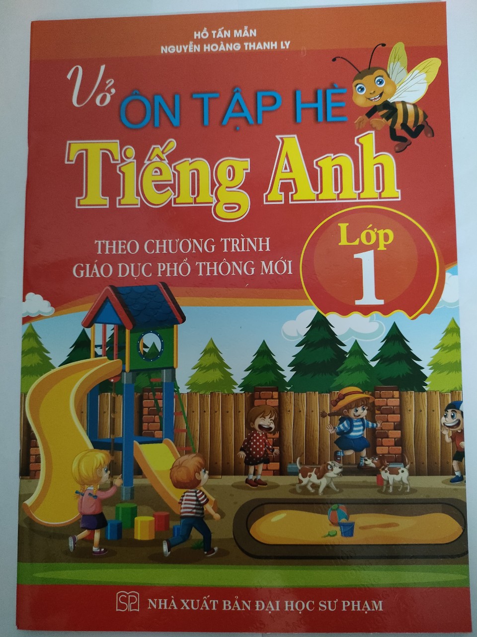 Vở ôn tập hè tiếng Anh lớp 1 - Theo Chương trình giáo dục phổ thông mới( Hồ Tấn Mẫn, Nguyễn hoàng Thanh Ly)