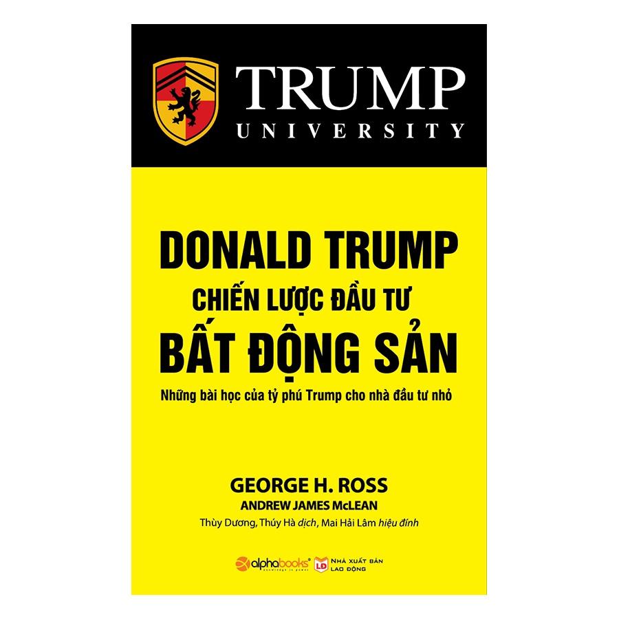 Sách Donald Trump - Chiến lược đầu tư bất động sản (Tái Bản 2020) - Alphabooks - BẢN QUYỀN