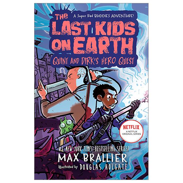 The Last Kids On Earth: Quint And Dirk's Hero Quest