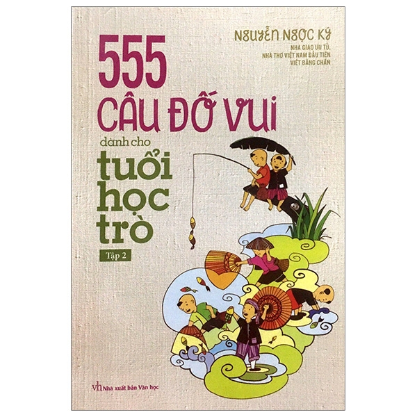 555 Câu Đố Vui Dành Cho Tuổi Học Trò Tập 2