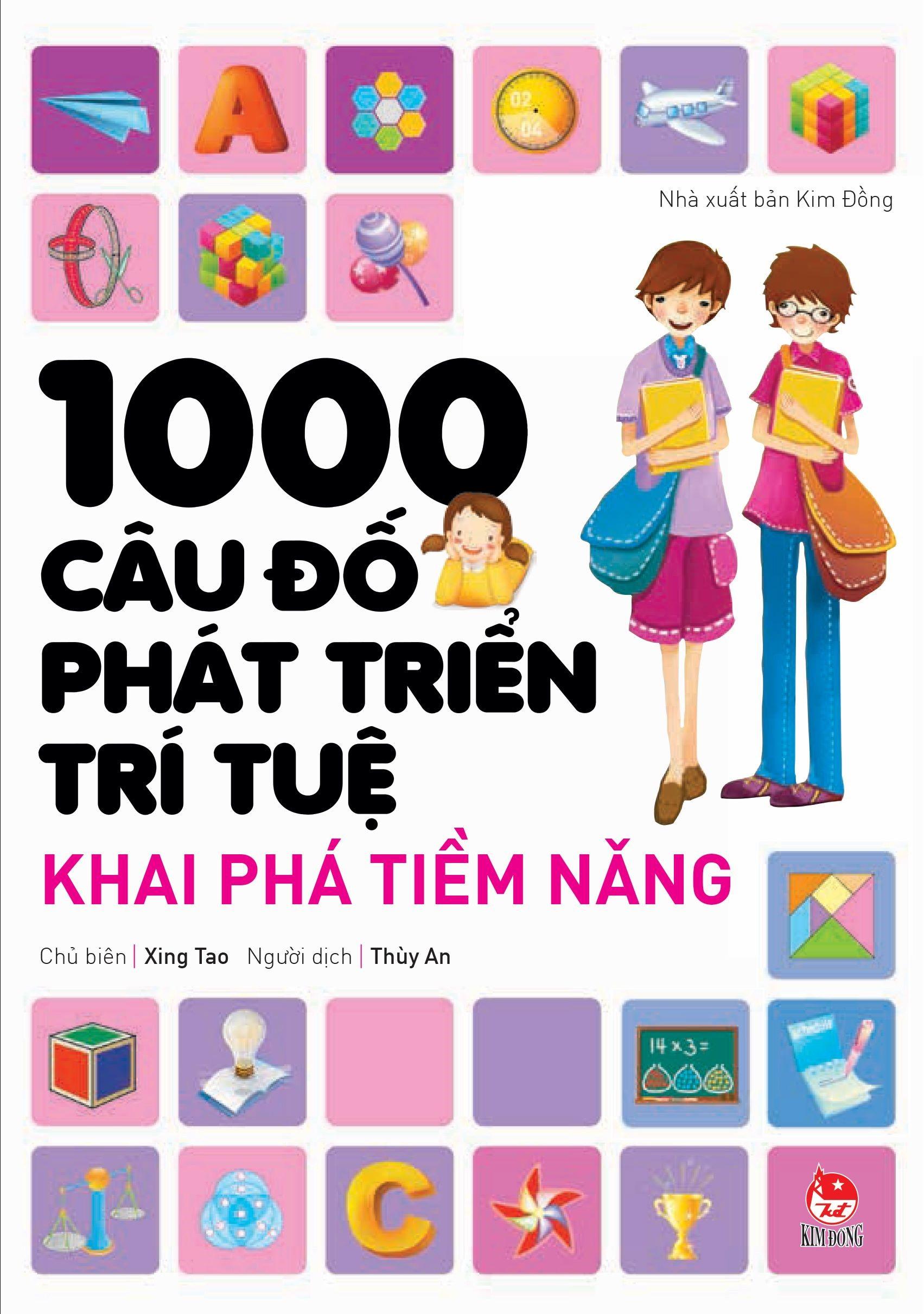 1000 Câu Đố Phát Triển Trí Tuệ - Khai Phá Tiềm Năng