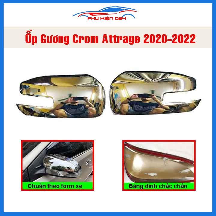 Ốp gương Attrage 2015-2016-2017-2018-2019-2020-2021-2022 hở đèn mạ crom bảo vệ chống trầy xe