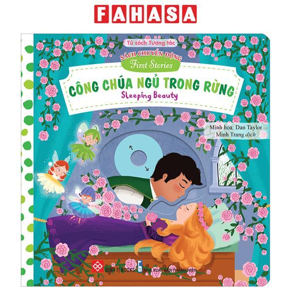 Sách Chuyển Động - First Stories - Công Chúa Ngủ Trong Rừng - Sleeping Beauty