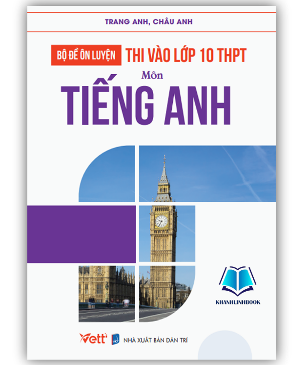 Sách - Bộ Đề Ôn Luyện Thi Vào Lớp 10 THPT Tiếng Anh