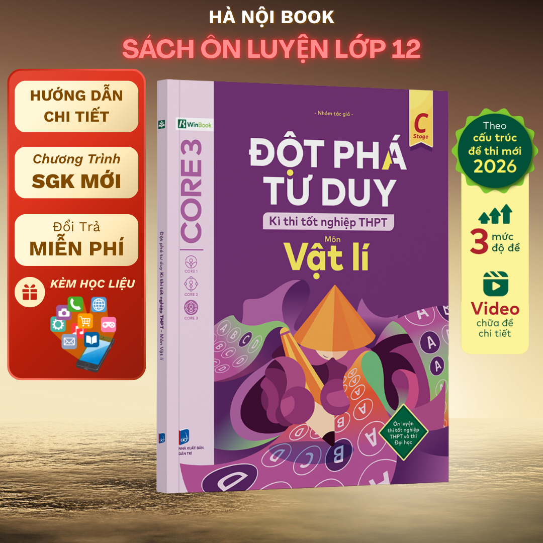 Đột phá tư duy Kì thi tốt nghiệp THPT môn Vật lí