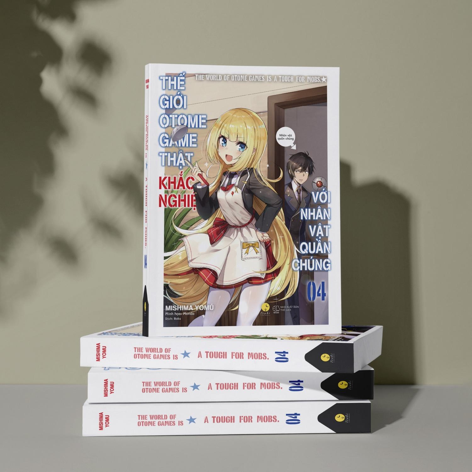 Thế Giới Otome Game Thật Khắc Nghiệt Với Nhân Vật Quần Chúng - Tập 4 - Tặng Kèm Bookmark + Postcard