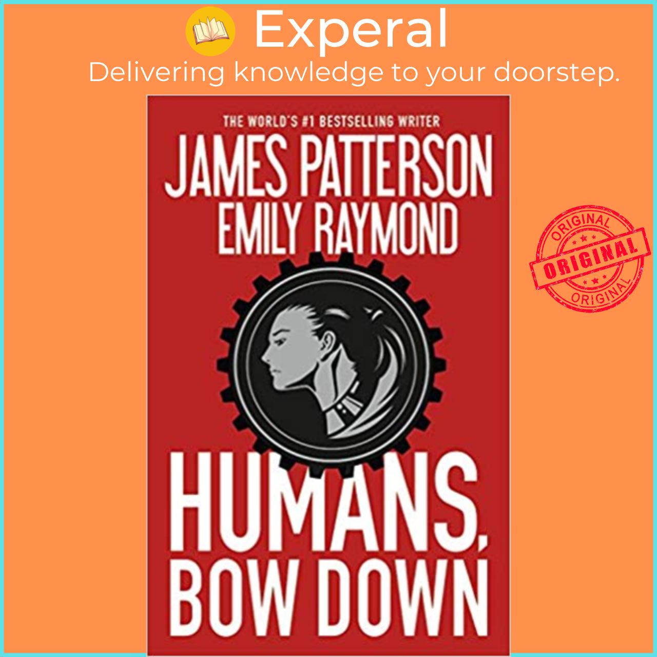 Sách - Humans, Bow Down by James Patterson