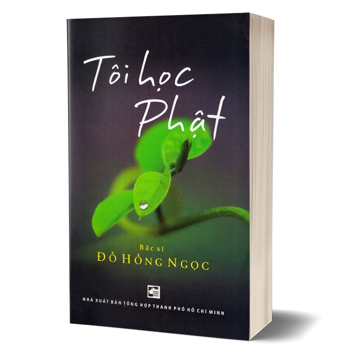 Tôi học Phật - Bs. Đỗ Hồng Ngọc