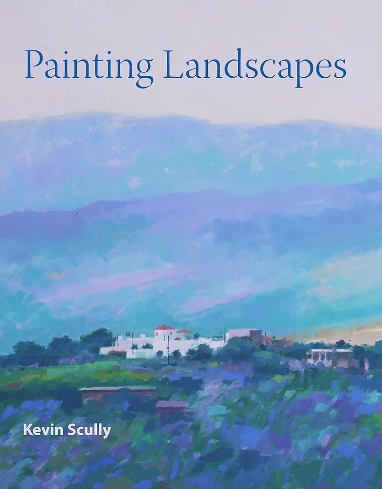 Sách - Painting Landscapes by Kevin Scully - Art Book in English - Sách Nghệ thuật Tiếng Anh