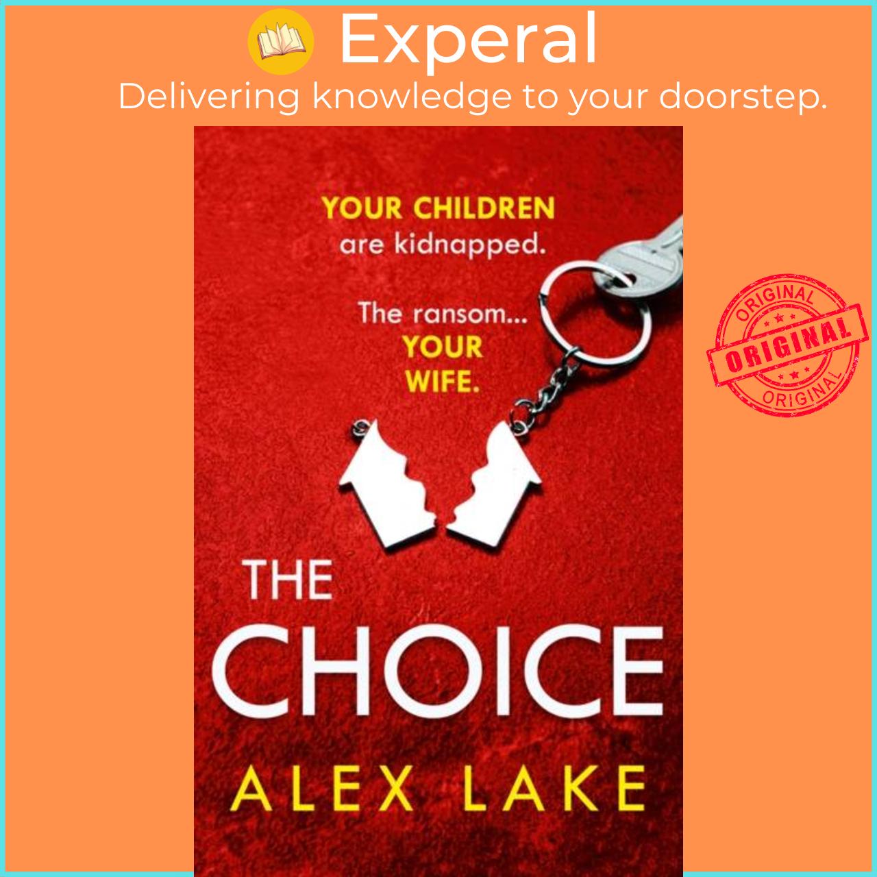 Hình ảnh Sách - The Choice by Alex Lake (UK edition, paperback)