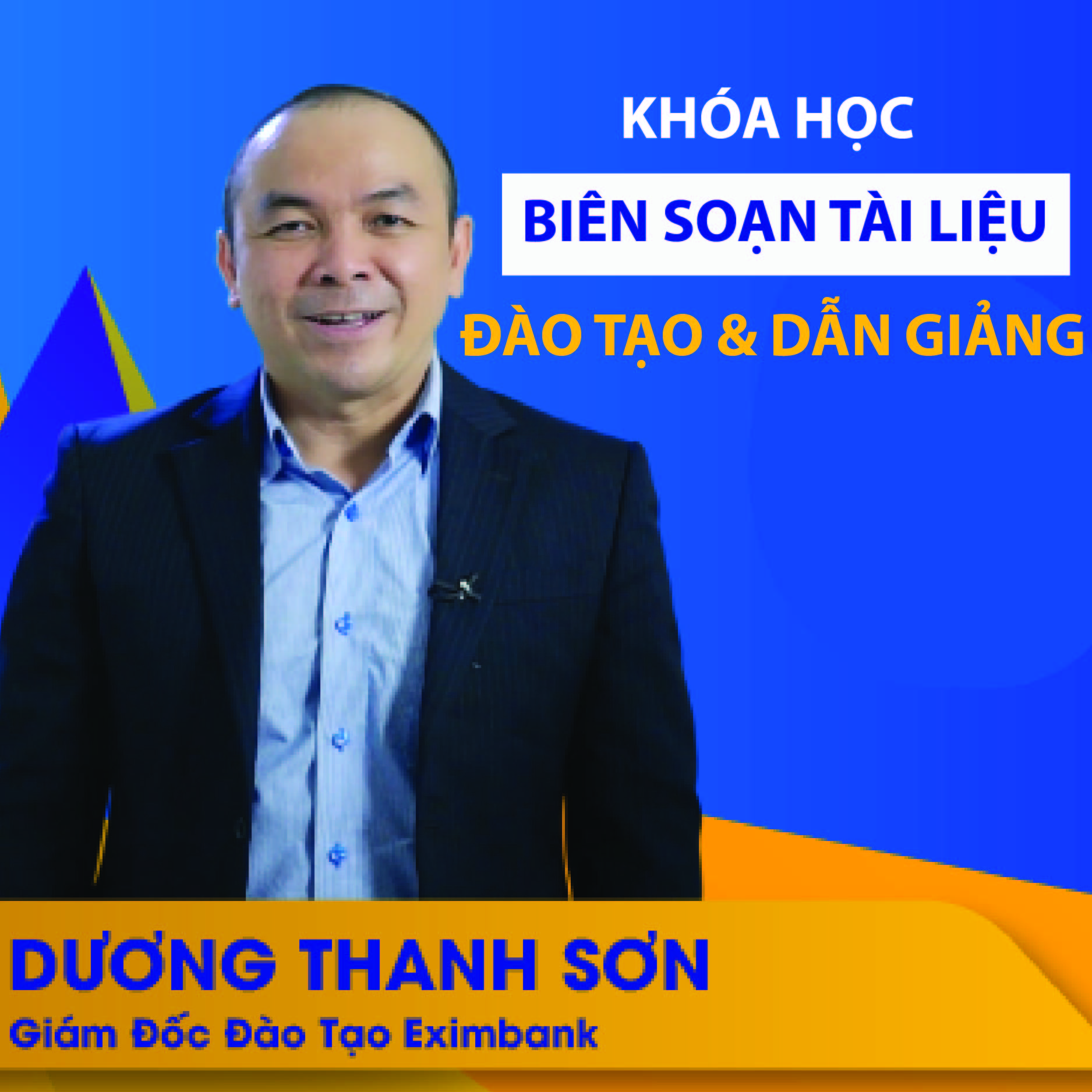 VietGrow Edu - Khóa Học Biên Soạn Tài Liệu Đào Tạo Và Dẫn Giảng - Giảng Viên Dương Thanh Sơn