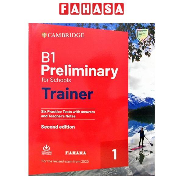 B1 Preliminary for Schools Trainer 1 for the Revised 2020 Exam Six Practice test With Answers and Teachers Notes With Downloadable Audio