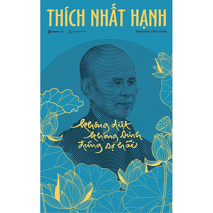 Sách - Không Diệt Không Sinh Đừng Sợ Hãi - Bìa Cứng - Phiên Bản Đặc Biệt (Thích Nhất Hạnh)