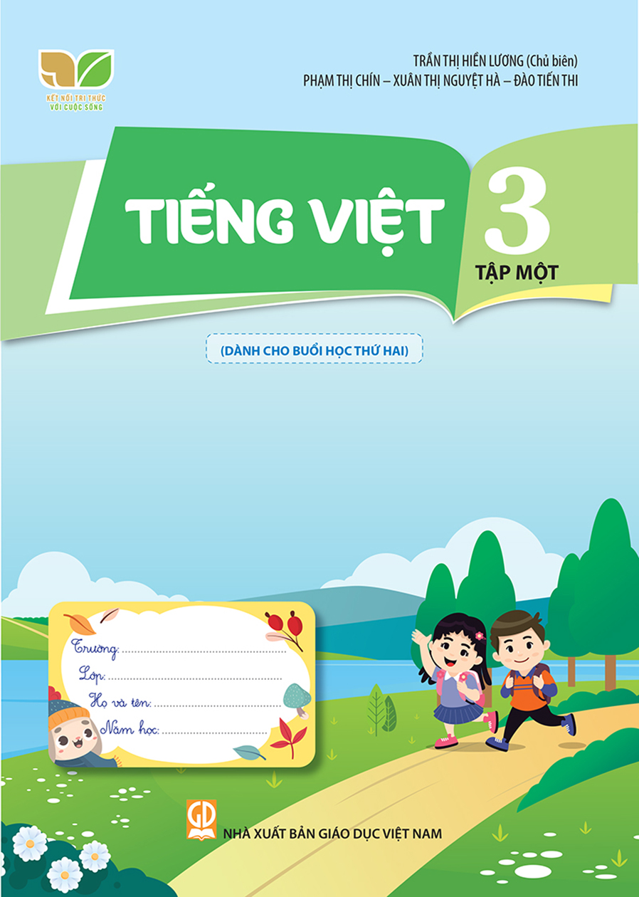 Tiếng Việt 3, tập một (Dành cho buổi học thứ hai) (Kết nối tri thức với cuộc sống)