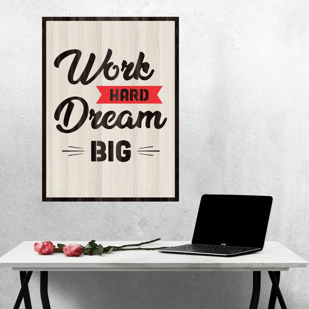 Tranh gỗ DECOR - SLOGAN tạo động lực, Truyền cảm hứng - WORK HARD DREAM BIG