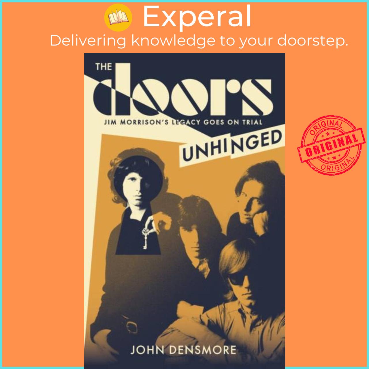 Sách - The Doors Unhinged - Jim Morrison's Legacy Goes on Trial by John Densmore (UK edition, hardcover)