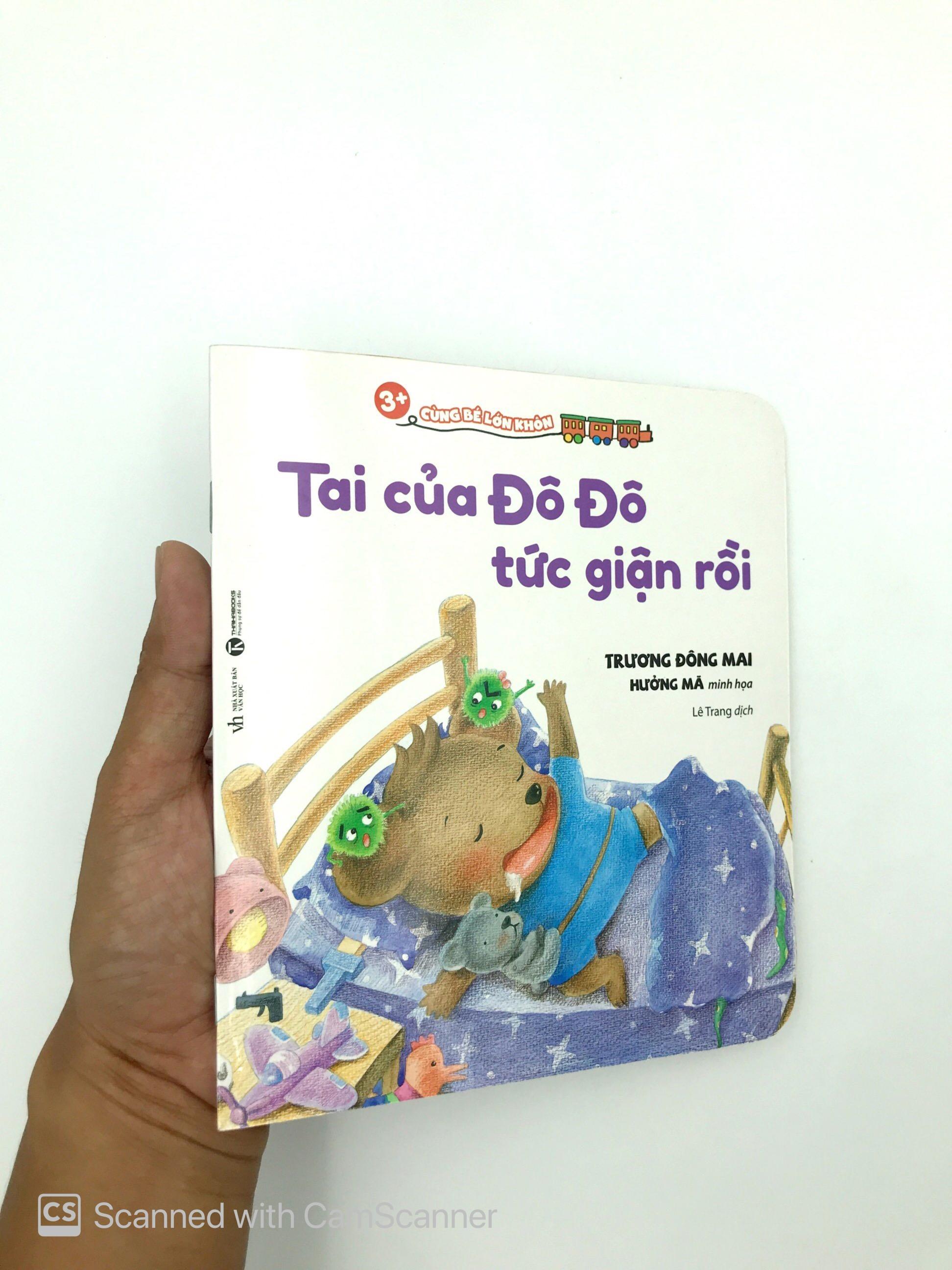 Sách 3+ Cùng Bé Lớn Khôn - Tai Của Đô Đô Tức Giận Rồi