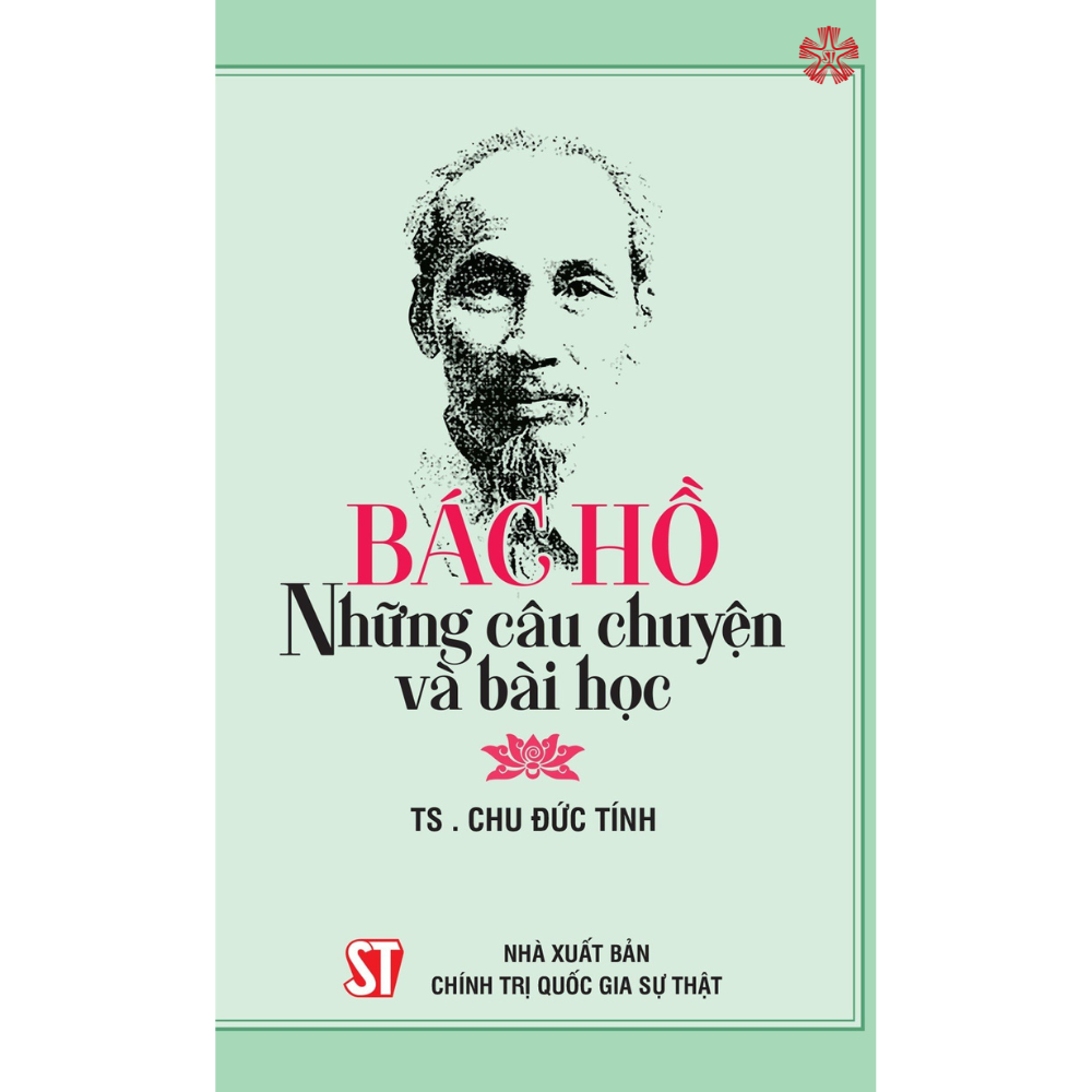 Bác Hồ - Những câu chuyện và bài học