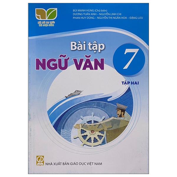 Bài Tập Ngữ Văn 7 - Tập 2 (Kết Nối) (Chuẩn)