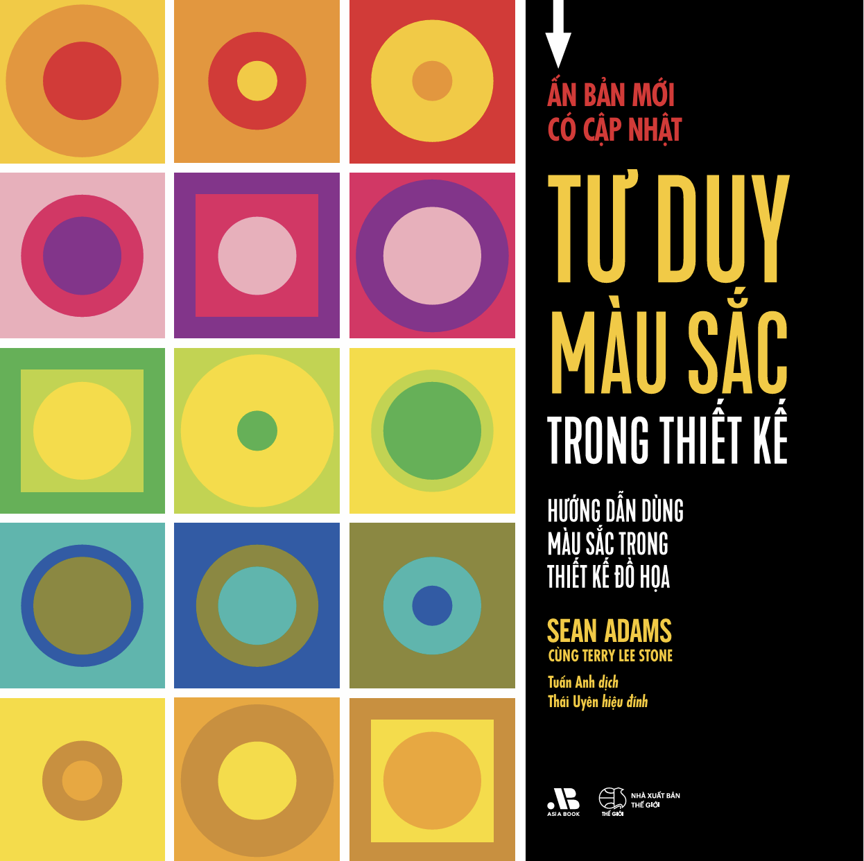 Sách  Tư Duy Màu Sắc Trong Thiết Kế - Hướng Dẫn Dùng Màu Sắc Trong Thiết Kế Đồ Họa - SKU: 9786320200535 Nhà sản xuất: Artbook - là một cẩm nang thiết yếu dành cho các nhà thiết kế đồ họa muốn làm chủ việc sử dụng màu sắc trong các dự án chuyên nghiệp.