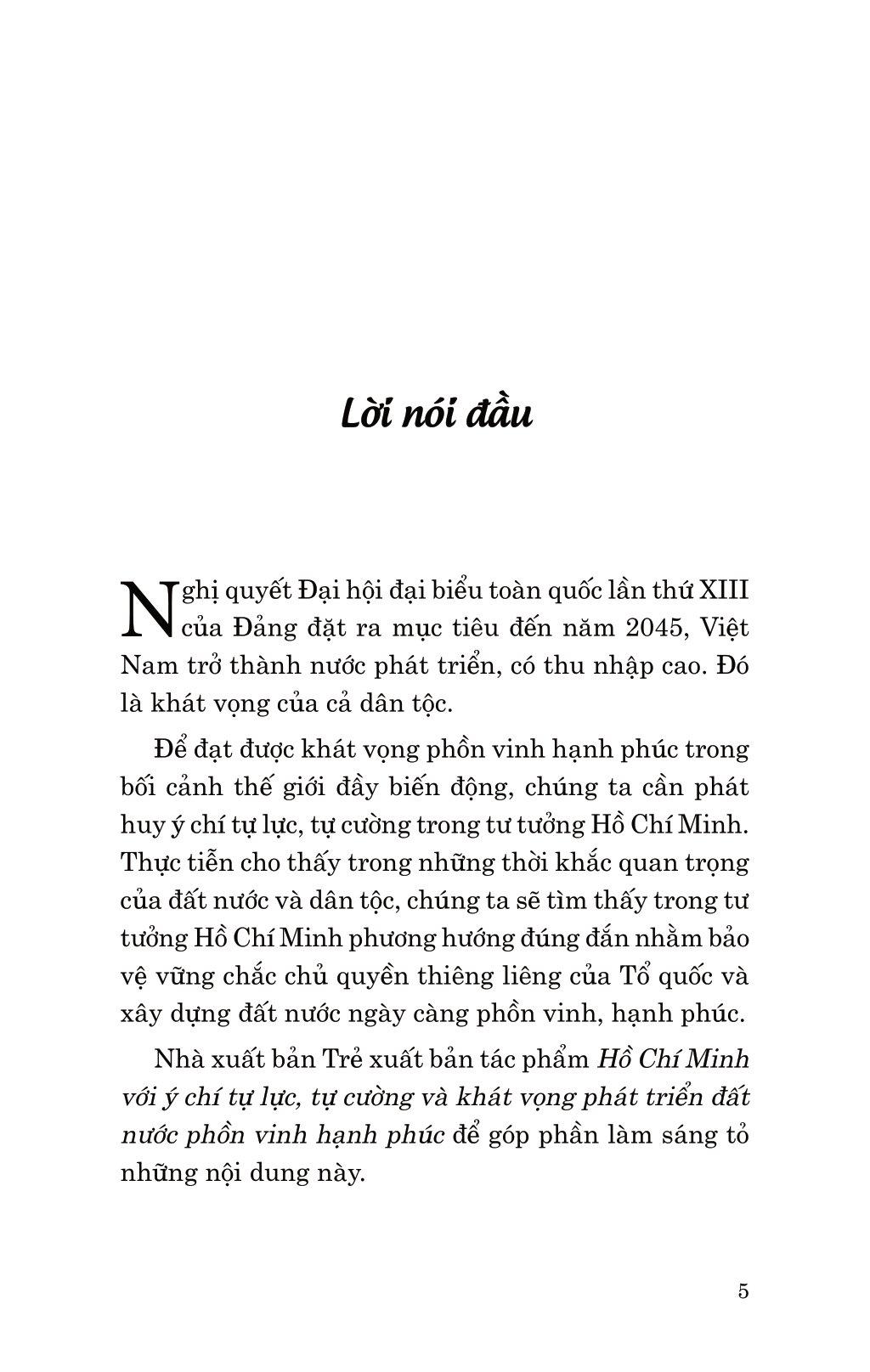Di Sản Hồ Chí Minh - Hồ Chí Minh Với Ý Chí Tự Lực, Tự Cường Và Khát Vọng Phát Triển Đất Nước Phồn Vinh, Hạnh Phúc