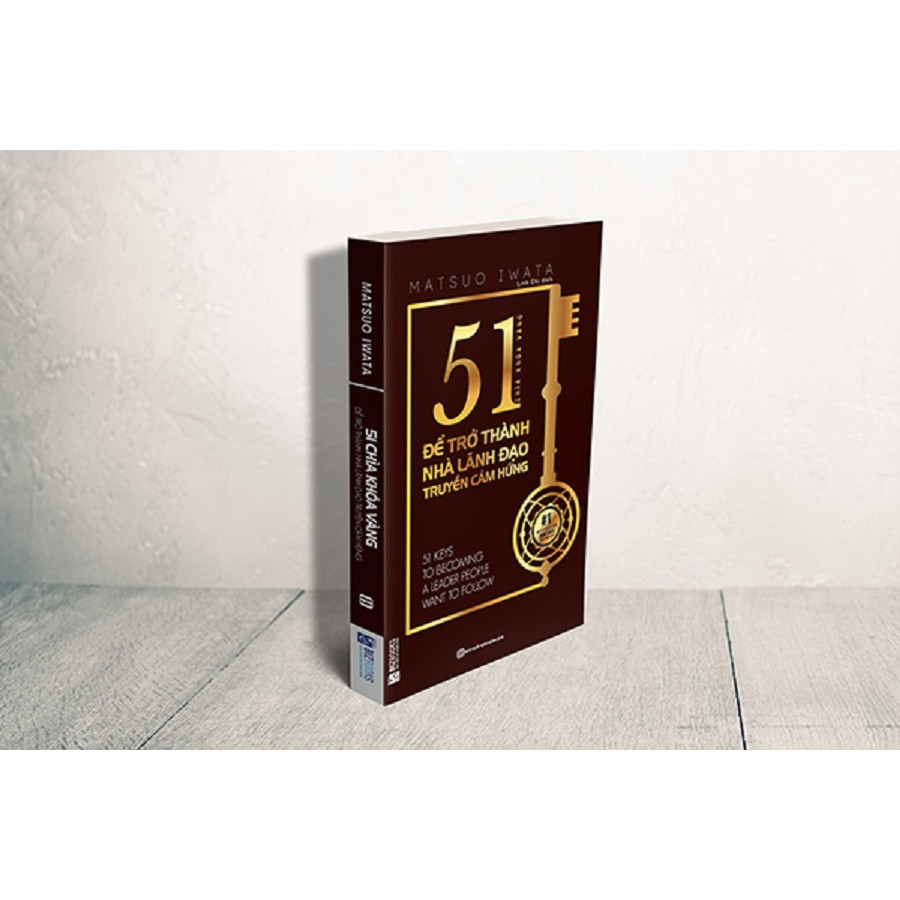 51 chìa khóa vàng để trở thành nhà lãnh đạo truyền cảm hứng