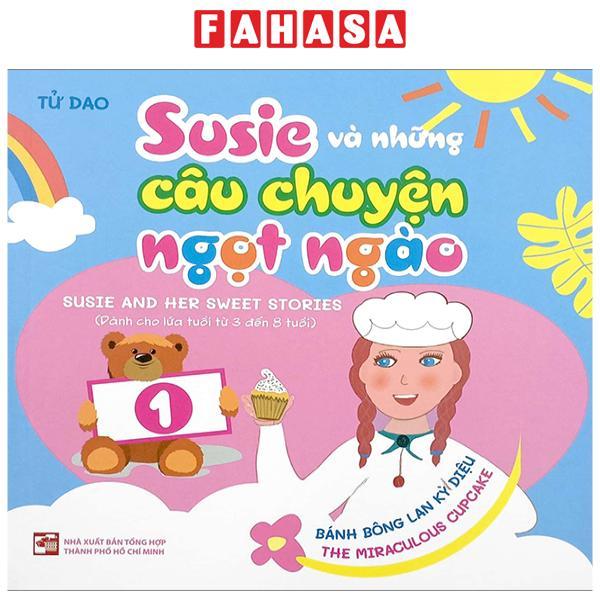Susie Và Những Câu Chuyện Ngọt Ngào - Tập 1 - Bánh Bông Lan Kỳ Diệu