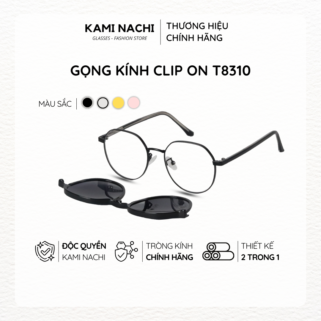 Gọng kính Clip On phiên bản nửa lục giác lớn đa năng, cắt được cận KAMI NACHI T8310