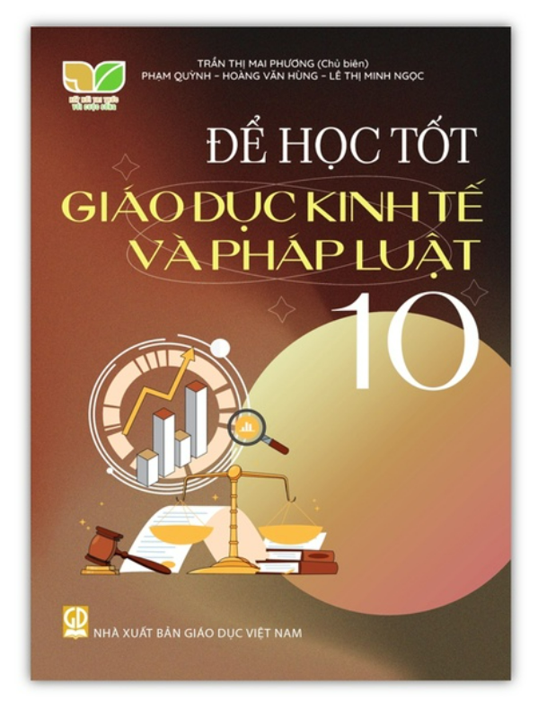 Sách - Để học tốt giáo dục kinh tế và pháp luật 10 (Kết nối tri thức với cuộc sống)