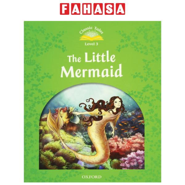 Classic Tales 3 The Little Mermaid N/Ed