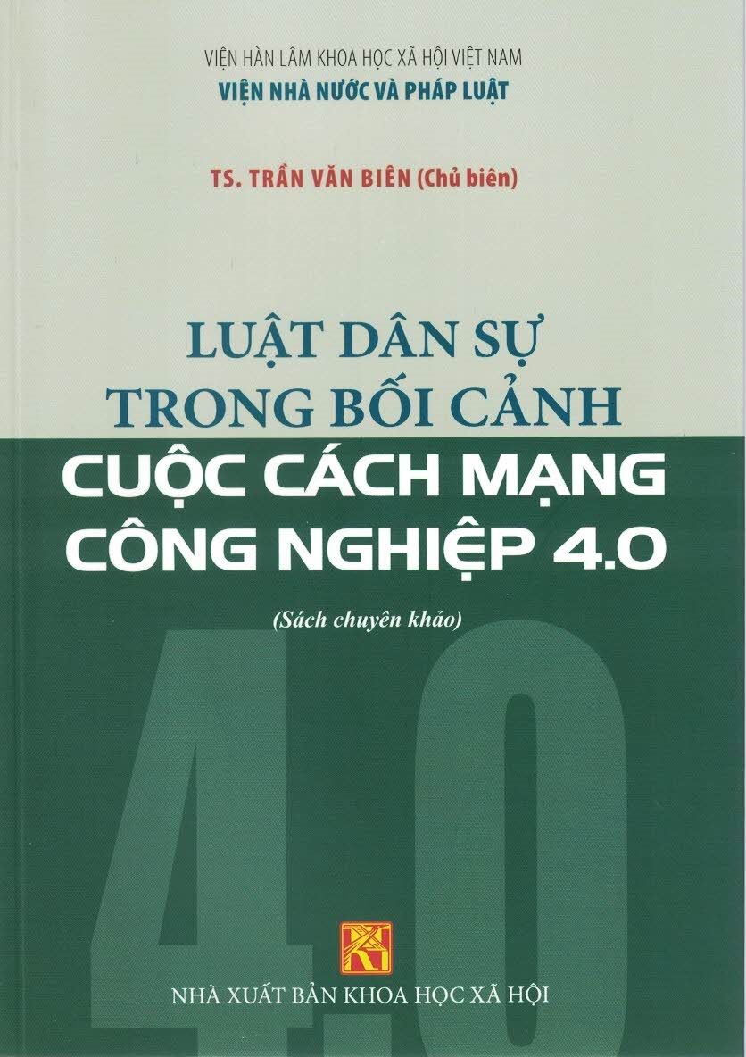 Luật Dân Sự Trong Bối Cảnh Cuộc Cách Mạng Công Nghiệp 4.0 (Sách chuyên khảo)