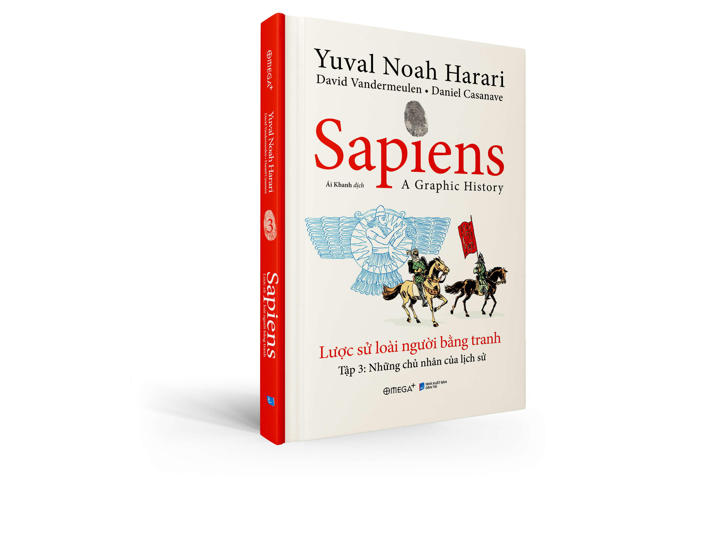 (Tập 3) SAPIENS: LƯỢC SỬ LOÀI NGƯỜI BẰNG TRANH - Những chủ nhân của lịch sử – Omega