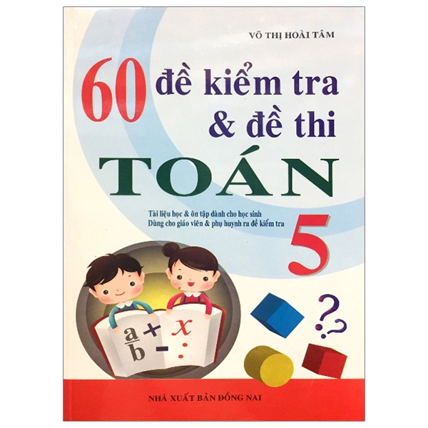 60 Đề Kiểm Tra Và Đề Thi Toán 5