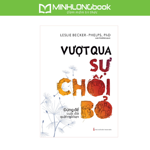 Sách Vượt Qua Sự Chối Bỏ