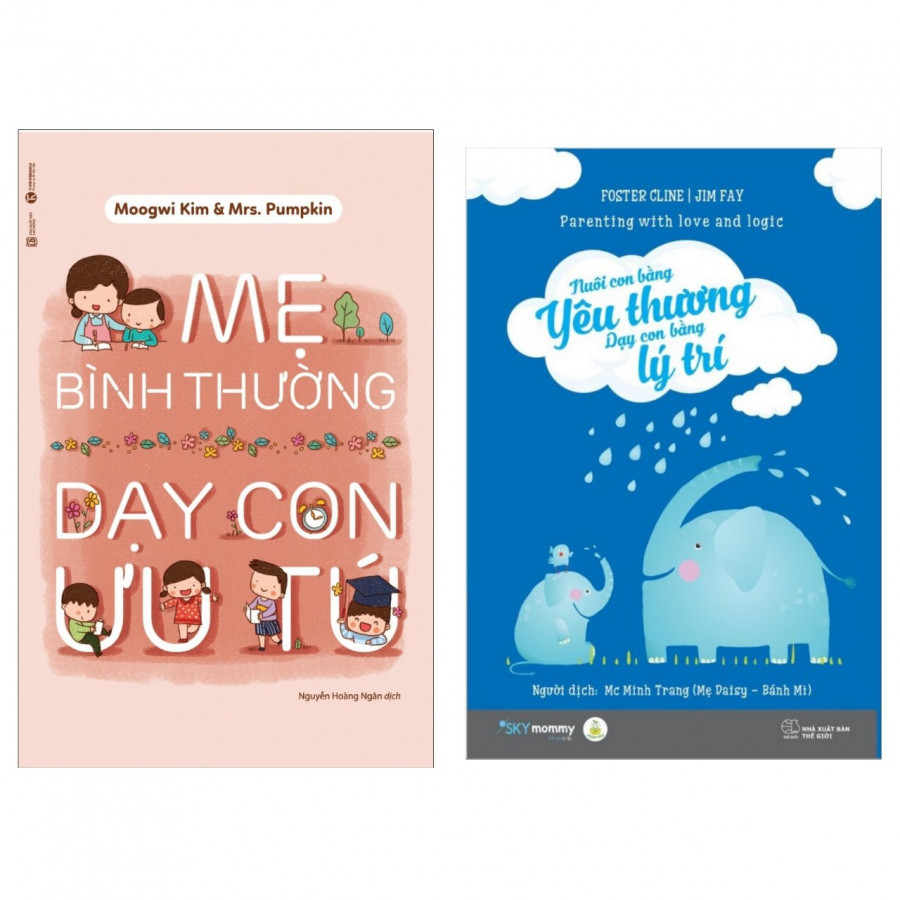 Combo Nuôi Con Bằng Yêu Thương Dạy Con Bằng Lý Trí + Mẹ Bình Thường Dạy Con Ưu Tú