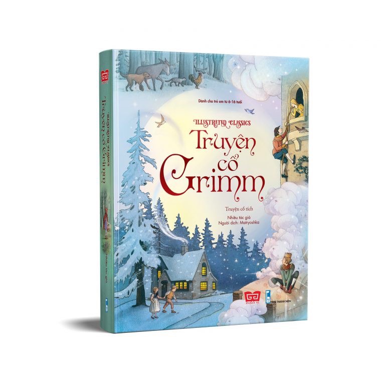 Truyện Cổ Andersen - Grimm - Nghìn lẻ một đêm - Truyện Kể Kinh Điển Illustrated Classics (Đinh Tị)